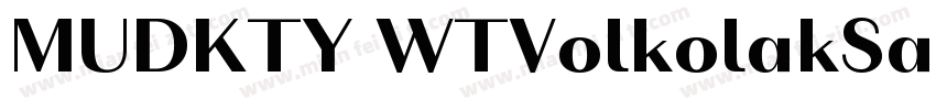MUDKTY WTVolkolakSansDisplay Regula字体转换